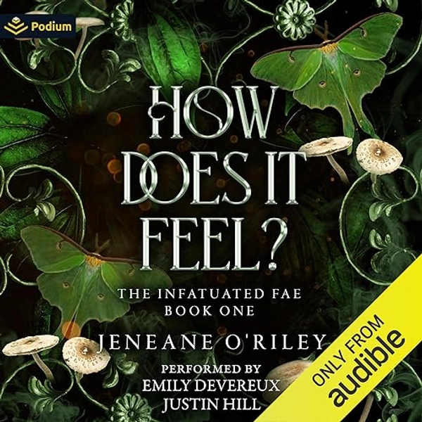 How Does It Feel?: Infatuated Fae, Book 1