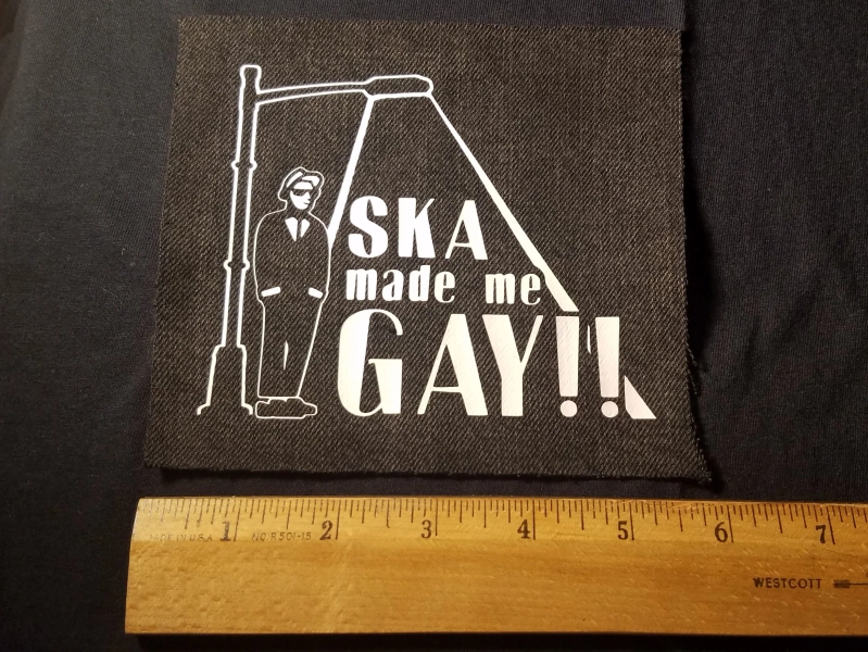 SKA Made Me Gay! sew-on patch
