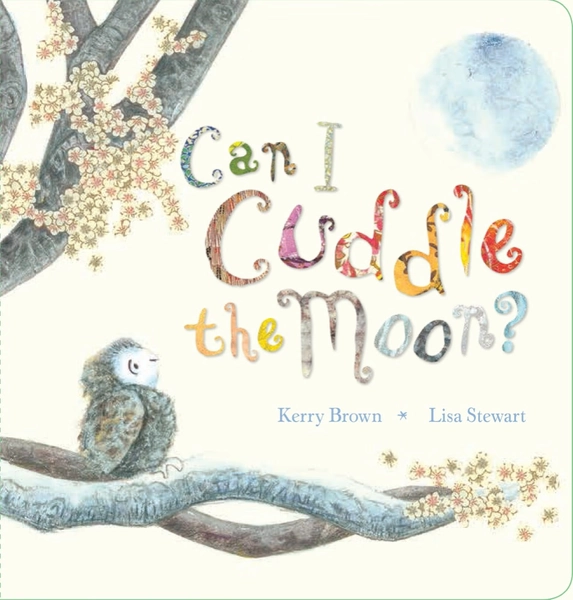 Can I Cuddle The Moon Board Book | Childrens Books | Baby Bunting AU