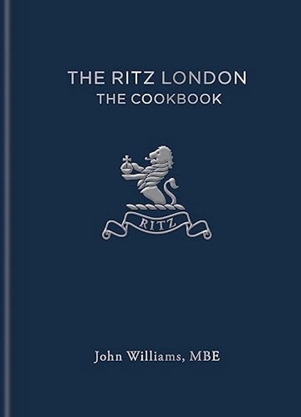 The Ritz London: The Cookbook