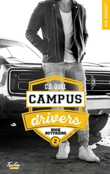 Campus drivers Tome 2 Book boyfriend - C.S. Quill