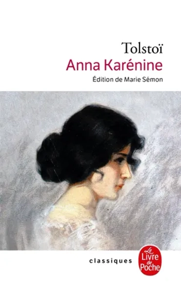Anna Karénine , de Léon Tolstoï | Livre de Poche