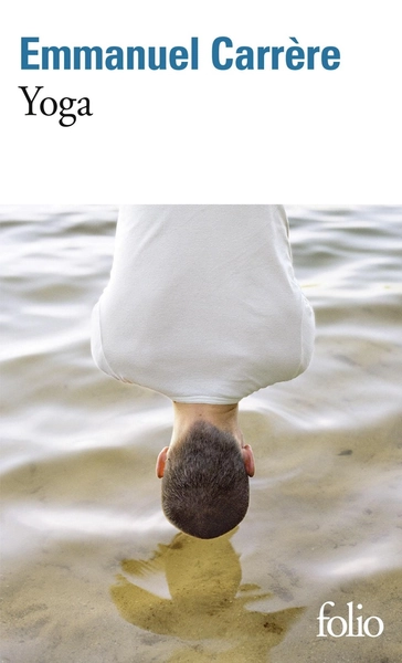 Yoga - Emmanuel Carrère - Folio - Poche - Librairie Gallimard Paris