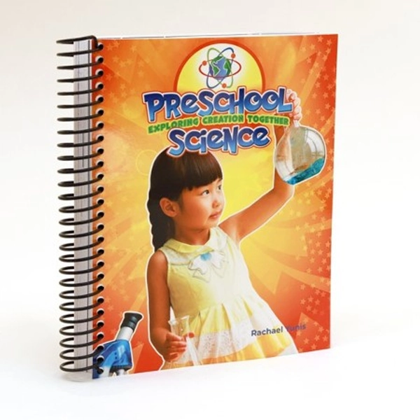 Preschool Science: Exploring Creation Together: All In One