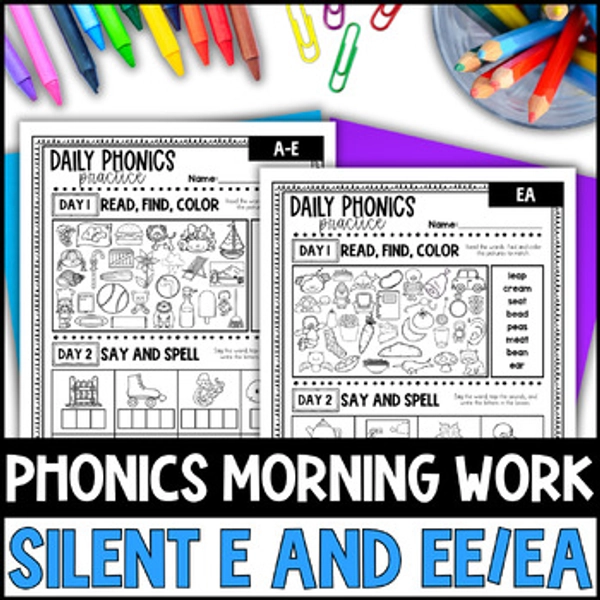 SILENT E MORNING WORK: Phonics worksheets- decoding, spelling magic e words- SOR