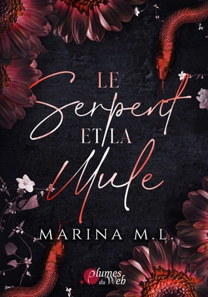 Le serpent et la mule - Marina M.L
