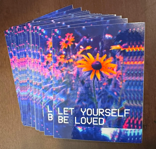 let yourself be loved - glitch flower - glossy sticker