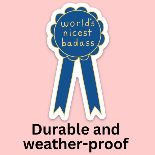 World's Nicest Badass Bumper Sticker | Default Title