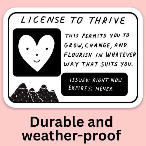 License To Thrive Bumper Sticker | Default Title