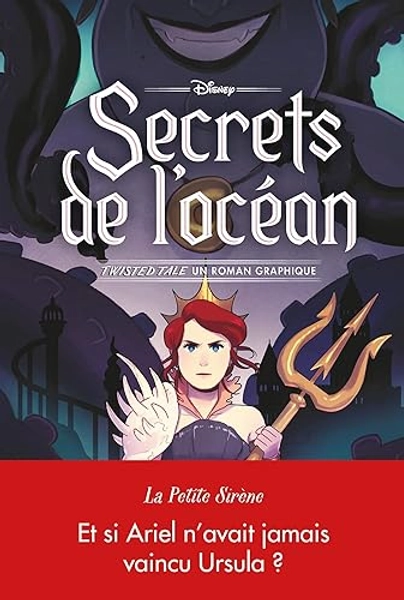 Disney Twisted tale - La petite sirène: Secrets de l'océan - Un roman graphique