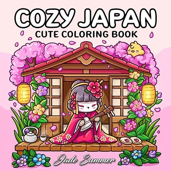 Cozy Japan: Cute Coloring Book for Adults and Teens with Charming Characters and Delightful Japanese Scenes for Relaxation (Comfy and Cozy Coloring Books)