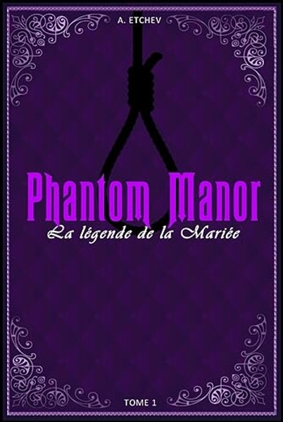Phantom Manor - Tome 1: Edition Collector