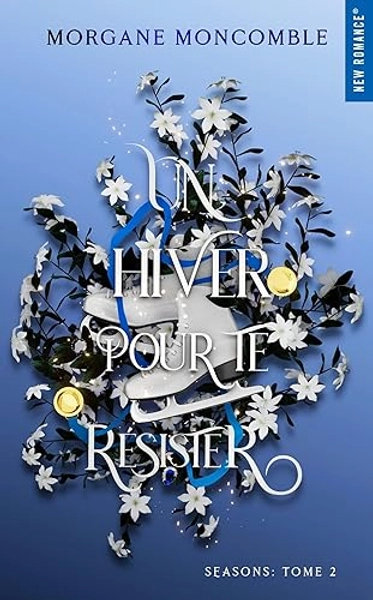 Un hiver pour te résister: Seasons Tome 2