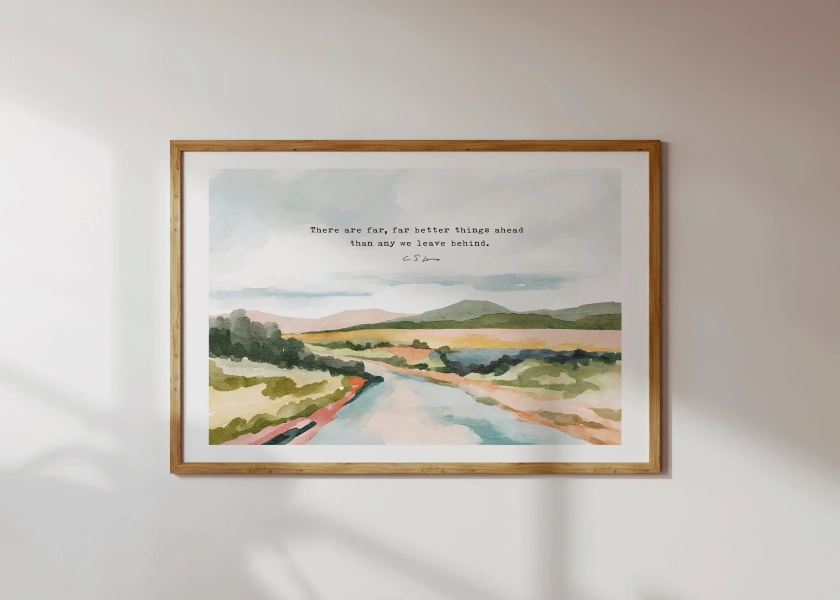 C S LEWIS far far better things ahead watercolor design art print, Christian wall decor Christian art gifts LANDSCAPE with SCRIPTURE