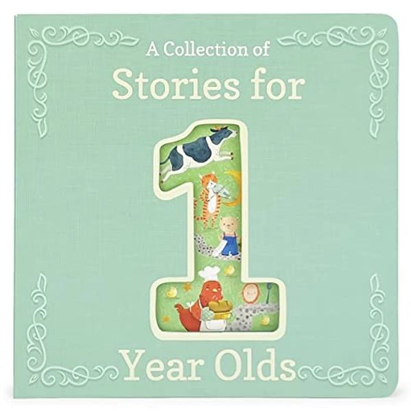 Stories for 1-Year-Olds - A First Treasury of Nursery Rhymes and Short Stories to Read to Your Babies and Toddlers