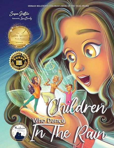 Children Who Dance in the Rain: Children’s Book of the Year Award, a Book About Kindness, Gratitude, and a Child's Determination to Change the World