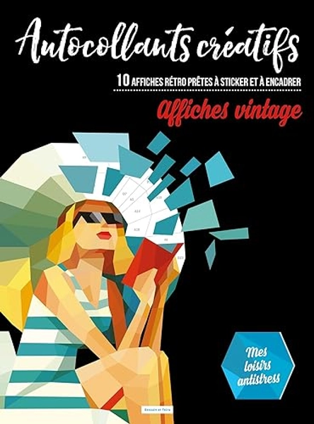 Autocollants créatifs - affiches vintage: 10 affiches rétro prêtes à sticker et à encadrer