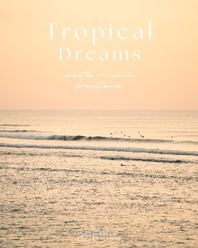Tropical Dreams Desktop & Mobile Preset Pack