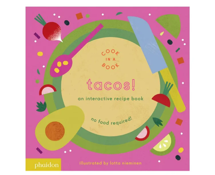 Tacos!: An Interactive Recipe Book (Board Book) | Indigo