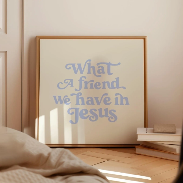 What A Friend We Have In Jesus Square Print, INSTANT Digital Downloadable Wall Art, Trendy Decor, illustration, Living Room Art, Christian