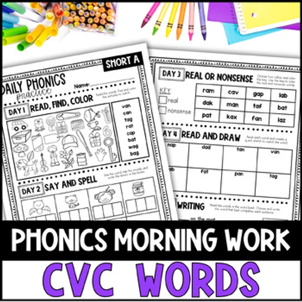 DAILY PHONICS MORNING WORK: Warm-ups, Independent Work, Centers, CVC WORDS