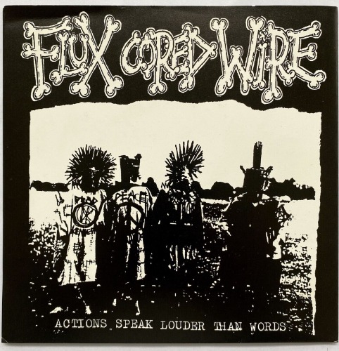 FLUX CORED WIRE - ACTIONS 7” JAPAN CRUST PUNK MCR COMPANY TETSU ARREY DEATHSIDE