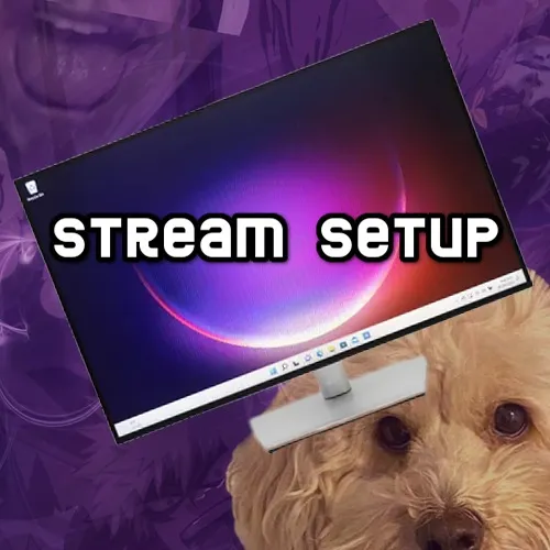 Stream Setup!