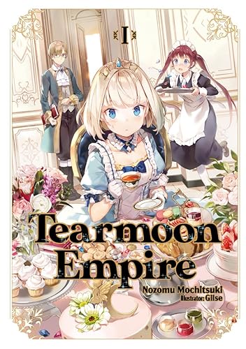 Tearmoon Empire: Volume 1 (Light Novel) (Volume 1) (Tearmoon Empire (Light Novel), 1)