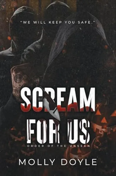 Scream For Us (Order of the Unseen)
