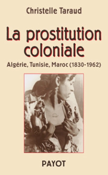 La Prostitution coloniale | Payot