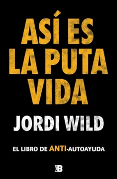 Así Es La Puta Vida / That's F**** Life