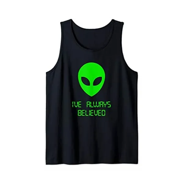 
                            Ive Always Believed Alien Gifts Men Women UFO Abduction Tank Top
                        