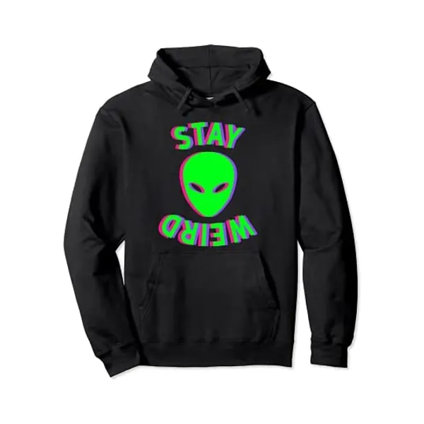 
                            Stay Weird Hoodie - Stay Weird Alien Hoodie - Glitch Hoodie Pullover Hoodie
                        