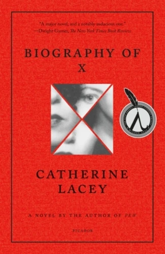 Biography of X: A Novel