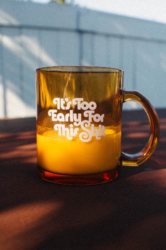 It's Too Early For This Shit | Mug | Default Title