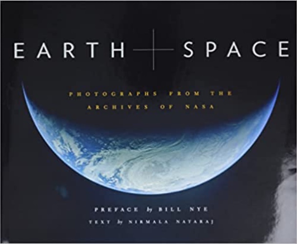 Earth and Space: Photographs from the Archives of NASA - Hardcover