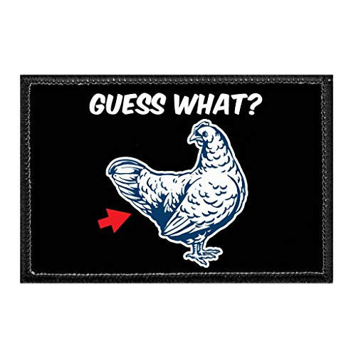Guess What. Chicken Butt! | Hook and Loop Attach for Hats, Jeans, Vest, Coat | 2x3 in | by Pull Patch