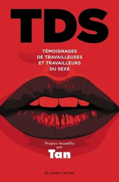 TDS: Témoignages de travailleuses et travailleurs du sexe