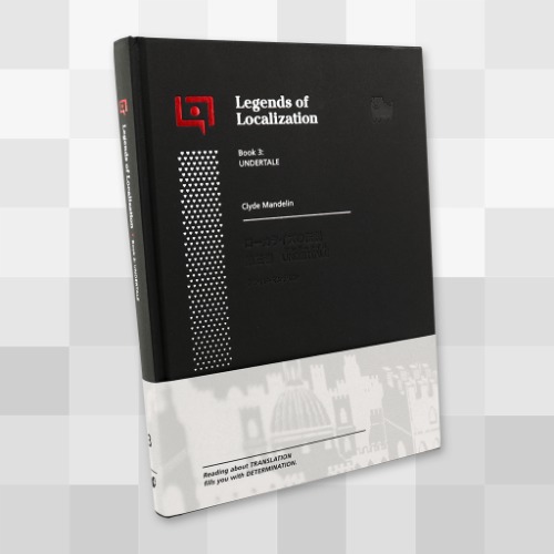 Legends of Localization Book 3: UNDERTALE