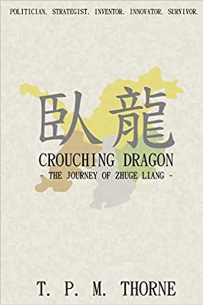 Crouching Dragon: The Journey of Zhuge Liang -