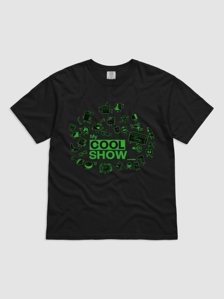 The My. Cool. Show. shirt