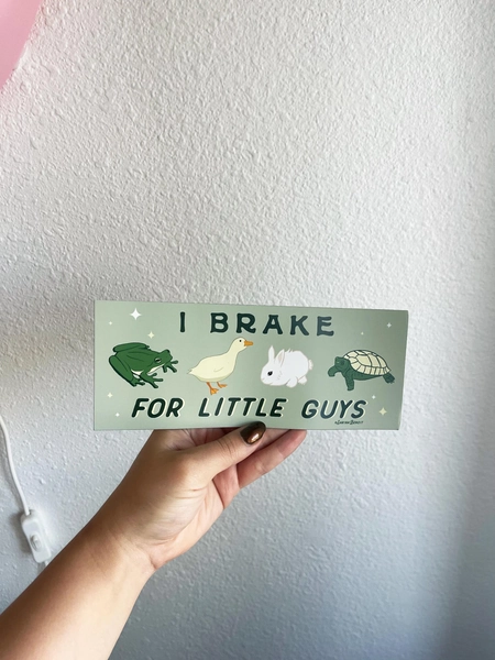 I Brake for Little Guys Bumper Magnet | I Brake for Critters Bumper Magnet