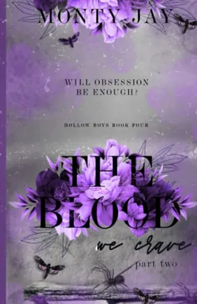 The Blood we Crave: Part Two (The Hollow Boys)