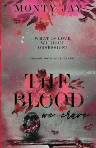 The Blood we Crave (The Hollow Boys)
