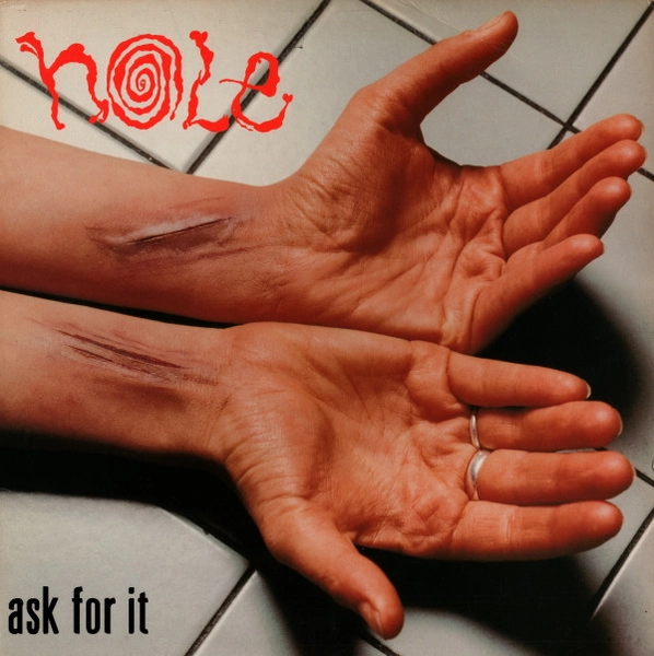 Hole (2) - Ask For It (Vinyl)