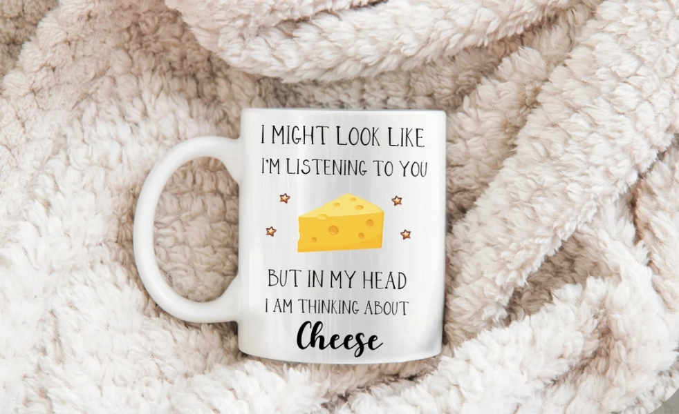  Funny Cheese Mug 