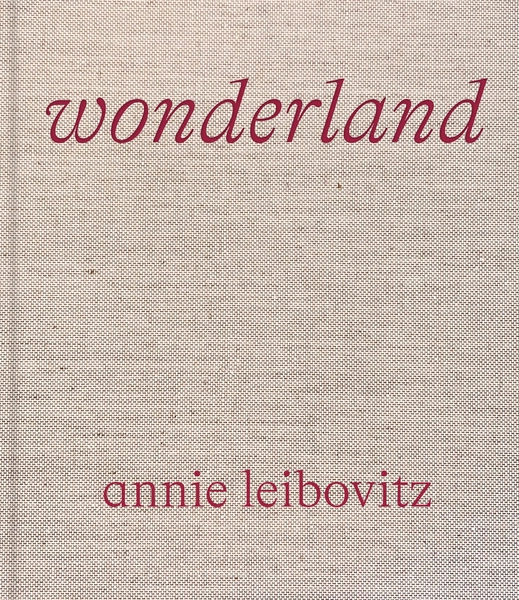Annie Leibovitz: Wonderland