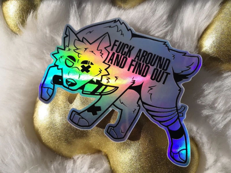 Holographic 'fuck Around and Find Out' Wolf Sticker BIGGER & IMPROVED - Etsy Australia