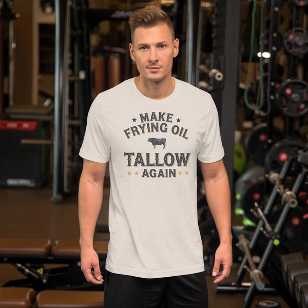 Make Frying Oil Tallow Again No Seed Oils Healthy Foods Unisex T-Shirt