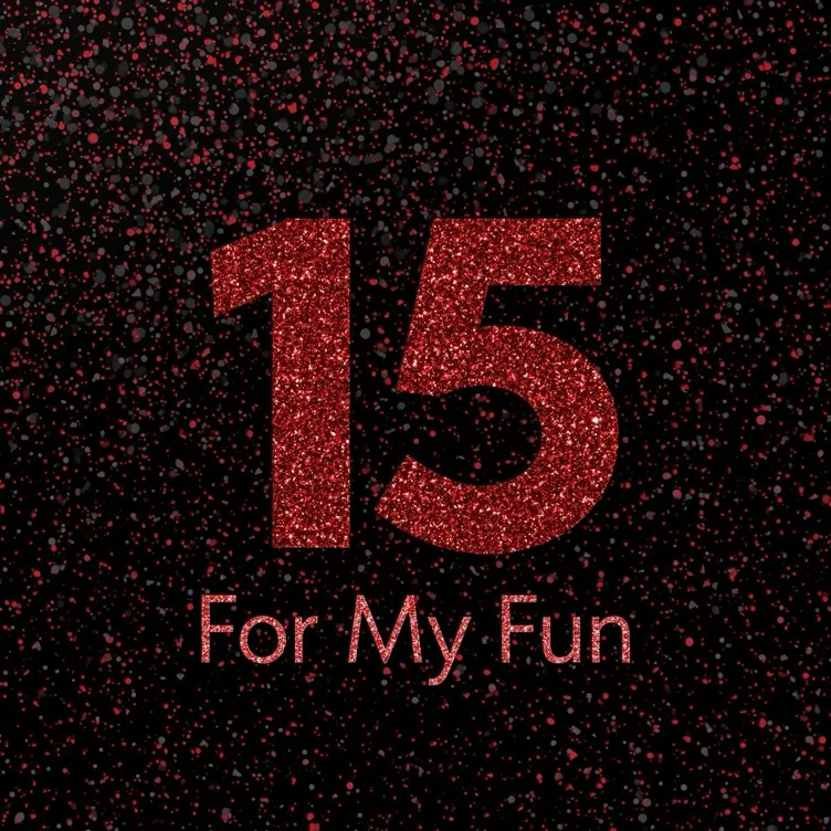 Fifteen for My Fun